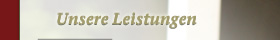 Unsere Leistungen