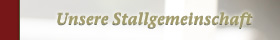 Unsere Stallgemeinschaft