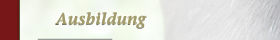 Ausbildung