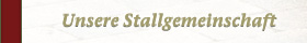 Unsere Stallgemeinschaft