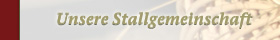 Unsere Stallgemeinschaft