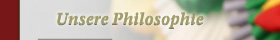 Unsere Philosophie