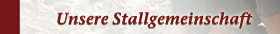 Unsere Stallgemeinschaft